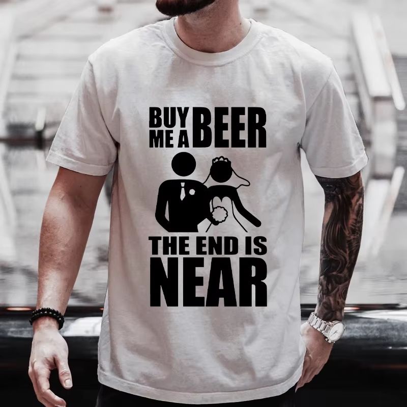 Buy Me A Beer The End Is Near  - đánh giá và giá Men'S Fashion Near Me