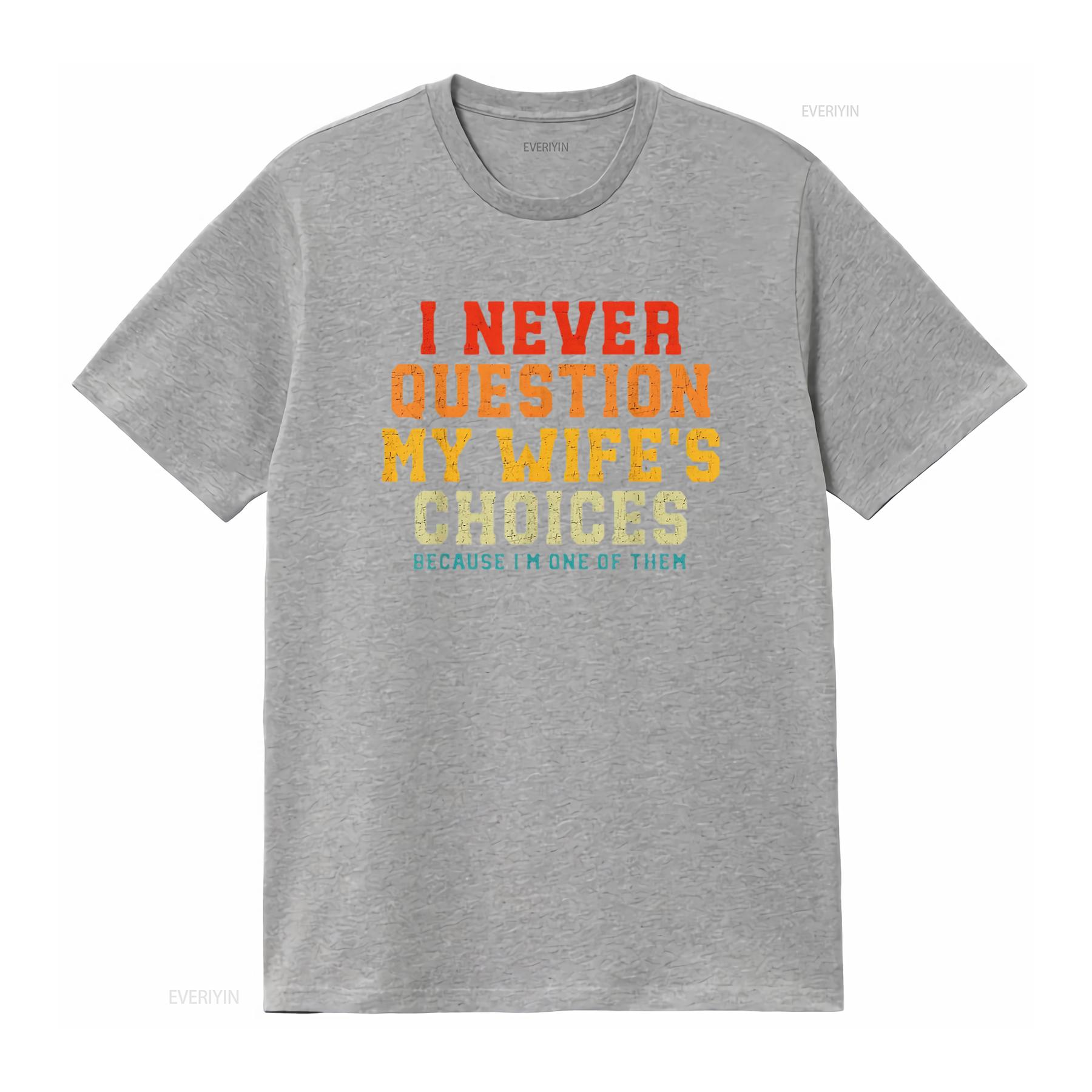 Womens I Never Question My Wif - đánh giá và giá Men'S Fashion Questions
